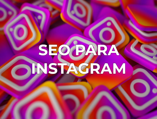 SEO para Instagram: 6 consejos para potenciar un perfil