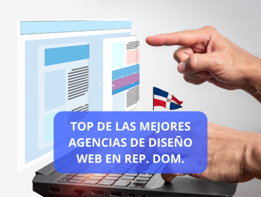 Lista de las mejores agencias de diseño web en República Dominicana